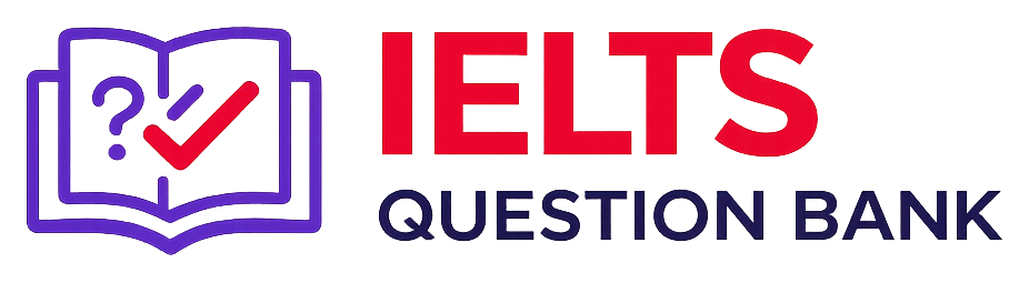IELTS Question Bank